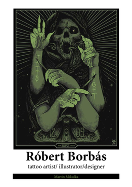 Róbert Borbás Tattoo Artist/ Illustrator/Designer