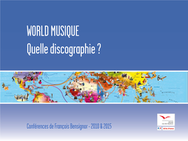 Conférences De François Bensignor - 2010 & 2015 LES GRANDES COLLECTIONS DE MUSIQUES TRADITIONNELLES AVANT LA WORLD MUSIC LES COLLECTIONS NÉES DES INSTITUTIONS