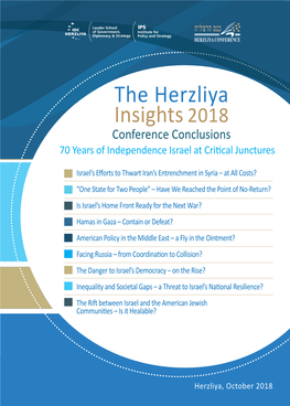 The Herzliya Insights 2018 Conference Conclusions 70 Years of Independence Israel at Critical Junctures