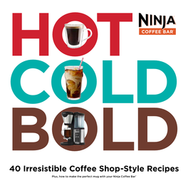 40 Irresistible Coffee Shop-Style Recipes Plus, How to Make the Perfect Mug with Your Ninja Coffee Bar® Ninja Coffee Bar Logos Jhanson