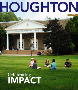 FALL 2020 Editorial Board Houghton Magazine Welcomes Letters, Alumni » 20Th Reunion Celebration 11:00 A.M