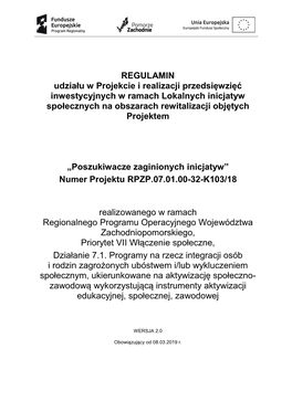 REGULAMIN Udziału W Projekcie I Realizacji Przedsięwzięć Inwestycyjnych W Ramach Lokalnych Inicjatyw Społecznych Na Obszarach Rewitalizacji Objętych Projektem