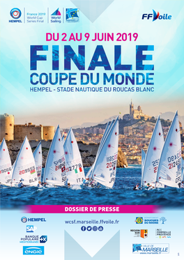 DOSSIER DE PRESSE Wcsf.Marseille.Ffvoile.Fr INFOS MÉDIAS SOMMAIRE