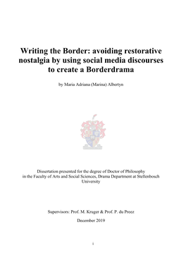 Writing the Border: Avoiding Restorative Nostalgia by Using Social Media Discourses to Create a Borderdrama