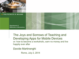 The Joys and Sorrows of Teaching and Developing Apps for Mobile