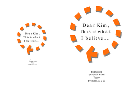 Dear Kim, This Is What I Believe