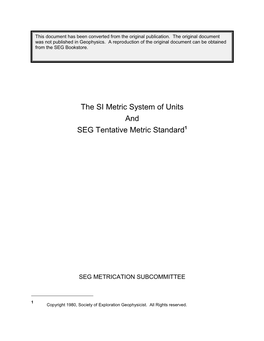 The Si Metric System of Units and Seg Tentative Metric Standard