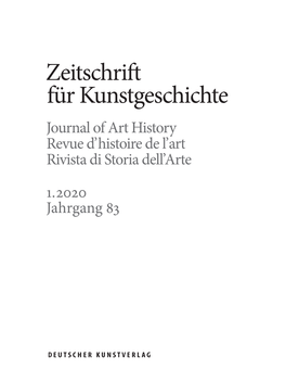 Zeitschrift Für Kunstgeschichte Journal of Art History Revue D’Histoire De L’Art Rivista Di Storia Dell’Arte