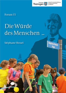 Die Würde Des Menschen ... – Stéphane Hessel Forum 15