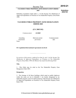 Income Tax 2010-21 TAX DEDUCTIBLE PROPERTY ZONE DESIGNATION ORDER 2003 Subsidiary 2003/102 Subsidiary Legislation Made Under R