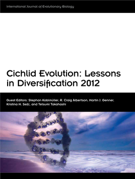 Cichlid Evolution: Lessons in Diversification 2012