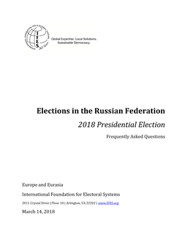 IFES Faqs on Elections in the Russian Federation: 2018