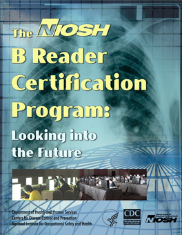 2009-140: the NIOSH B Reader Certification Program: Looking Into the Future