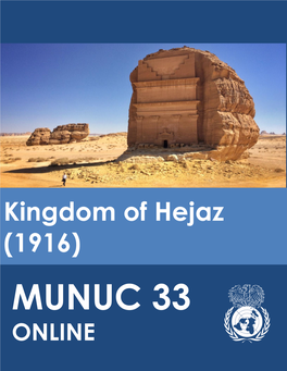 Kingdom of Hejaz (1916) MUNUC 33 ONLINE 1 Kingdom of Hejaz (1916) | MUNUC 33 Online TABLE of CONTENTS