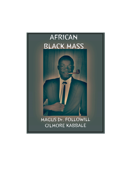 AFRICAN BLACK MASS Copyright © 2017