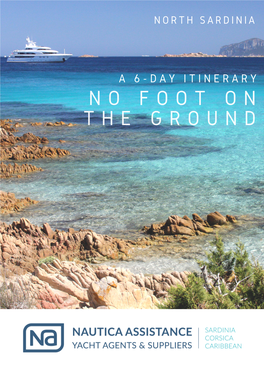 6-Day Itineray in North Sardinia. No Foot on the Ground