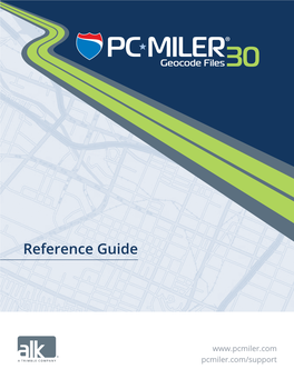 PC*MILER Geocode Files Reference Guide | Page 1 Files Are Based on Database Information Included in the Version Release of PC*MILER and PC*MILER|Rail