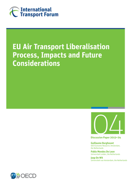 EU Air Transport Liberalisation Process, Impacts and Future Considerations