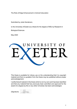 1 the Role of Edge Enhancement in Animal Colouration Submitted by Jodie Henderson, to the University of Exeter As a Thesis for T