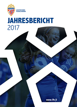 JAHRESBERICHT 2017 Jahresbericht Jahresbericht Liechtensteiner Fussballverband2017