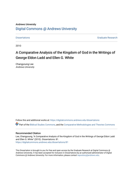 A Comparative Analysis of the Kingdom of God in the Writings of George Eldon Ladd and Ellen G. White