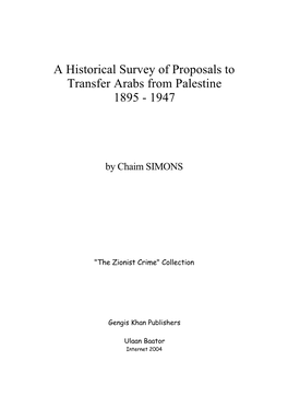 A Historical Survey of Proposals to Transfer Arabs from Palestine 1895 - 1947