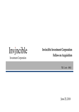 Invincible Investment Corporation Follow on Acquisition