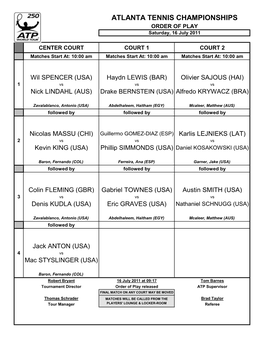 ATLANTA TENNIS CHAMPIONSHIPS ORDER of PLAY Saturday, 16 July 2011