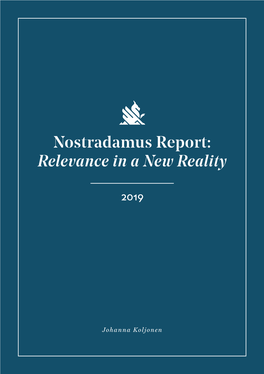 Nostradamus Report: Relevance in a New Reality