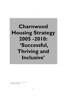 Charnwood Housing Strategy 2005 -2010: ‘Successful, Thriving and Inclusive’