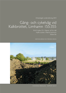 Gång- Och Cykelväg Vid Kalkbrottet, Limhamn 155:355 RAÄ Hyllie 37:1, Malmö 167 & 168 Hyllie Socken, Malmö Kommun Skåne Län
