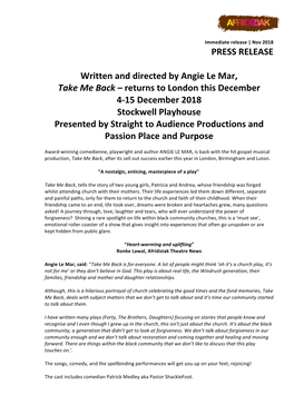PRESS RELEASE Written and Directed by Angie Le Mar, Take Me