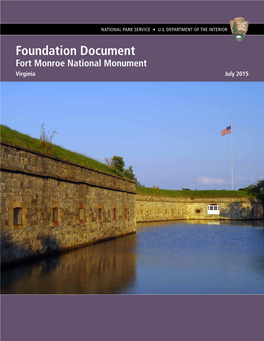 Foundation Document Fort Monroe National Monument Virginia July 2015 Foundation Document Fort Monroe National Monument Contents