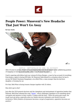 Museveni's New Headache That Just Won't Go Away,&#8220