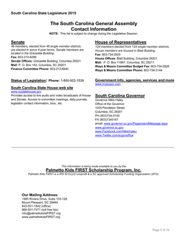 The South Carolina General Assembly Contact Information NOTE: This List Is Subject to Change During the Legislative Session