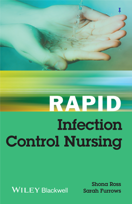 Rapid Infection Control Nursing Is an Essential Read for All Frontline Nursing Staff Working in Hospitals Or Community Settings