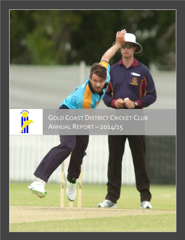 Gold Coast District Cricket Club Annual Report – 2014/15