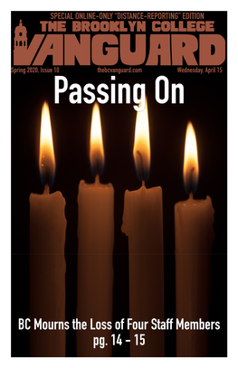 BC Mourns the Loss of Four Staff Members Pg. 14 - 15 the VANGUARD ISSUE 10 - APRIL 15, 2020 / PAGE 2