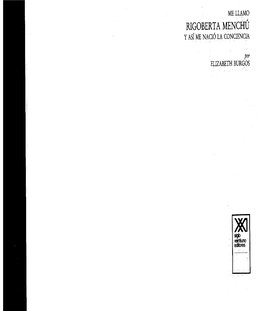 Rigoberta Menchú Y Así Me Nació La Conciencia