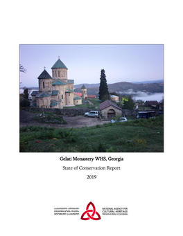 Gelati Monastery WHS, Georgia State of Conservation Report 2019