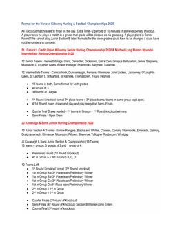 Format for the Various Kilkenny Hurling & Football Championships