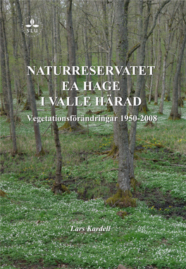 Naturreservatet Ea Hage I Valle Härad