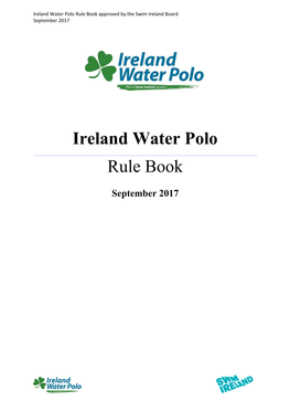 Ireland Water Polo Rule Book Approved by the Swim Ireland Board September 2017