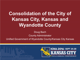 Consolidation of the City of Kansas City, Kansas and Wyandotte County
