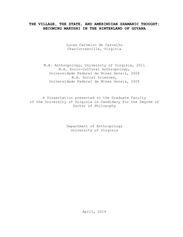 The Village, the State, and Amerindian Shamanic Thought: Becoming Makushi in the Hinterland of Guyana