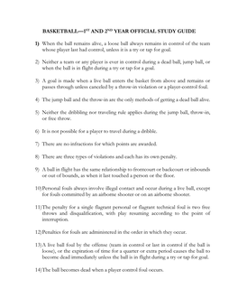 BASKETBALL—1ST and 2ND YEAR OFFICIAL STUDY GUIDE 1) When the Ball Remains Alive, a Loose Ball Always Remains in Control Of