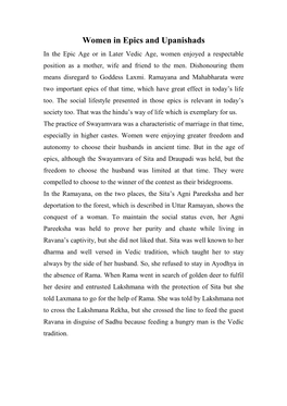 Women in Epics and Upanishads in the Epic Age Or in Later Vedic Age, Women Enjoyed a Respectable Position As a Mother, Wife and Friend to the Men