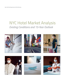 NYC Hotel Market Analysis: Existing Conditions and 15-Year Outlook