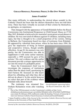 Gerald Ridsdale, Pedophile Priest, in His Own Words James Franklin* One Major Difficulty in Understanding the Clerical Abuse