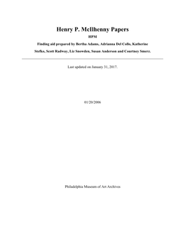 Henry P. Mcilhenny Papers HPM Finding Aid Prepared by Bertha Adams, Adrianna Del Collo, Katherine Stefko, Scott Radway, Liz Snowden, Susan Anderson and Courtney Smerz